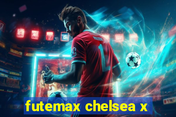 futemax chelsea x